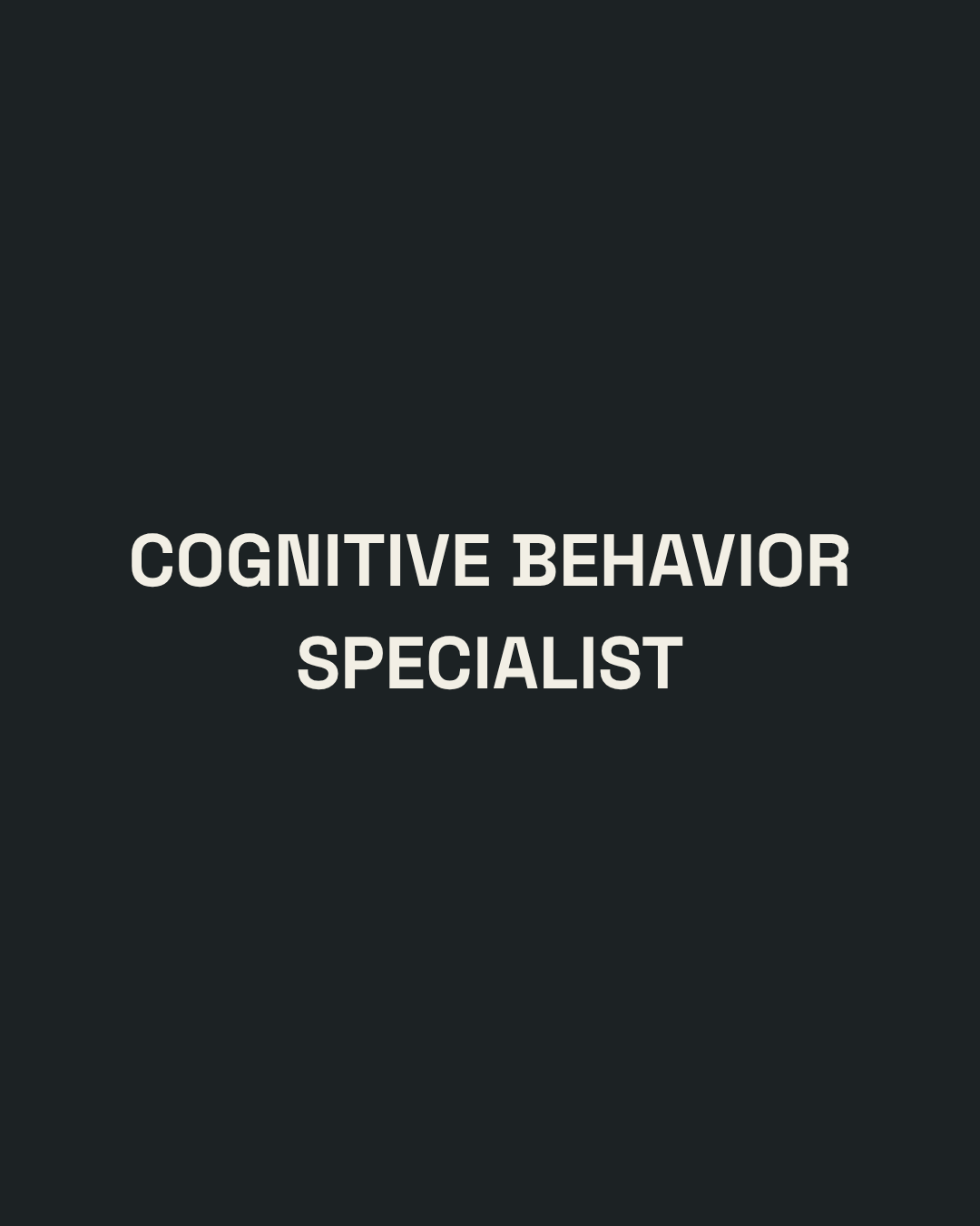 Cognitive Behavior Specialist