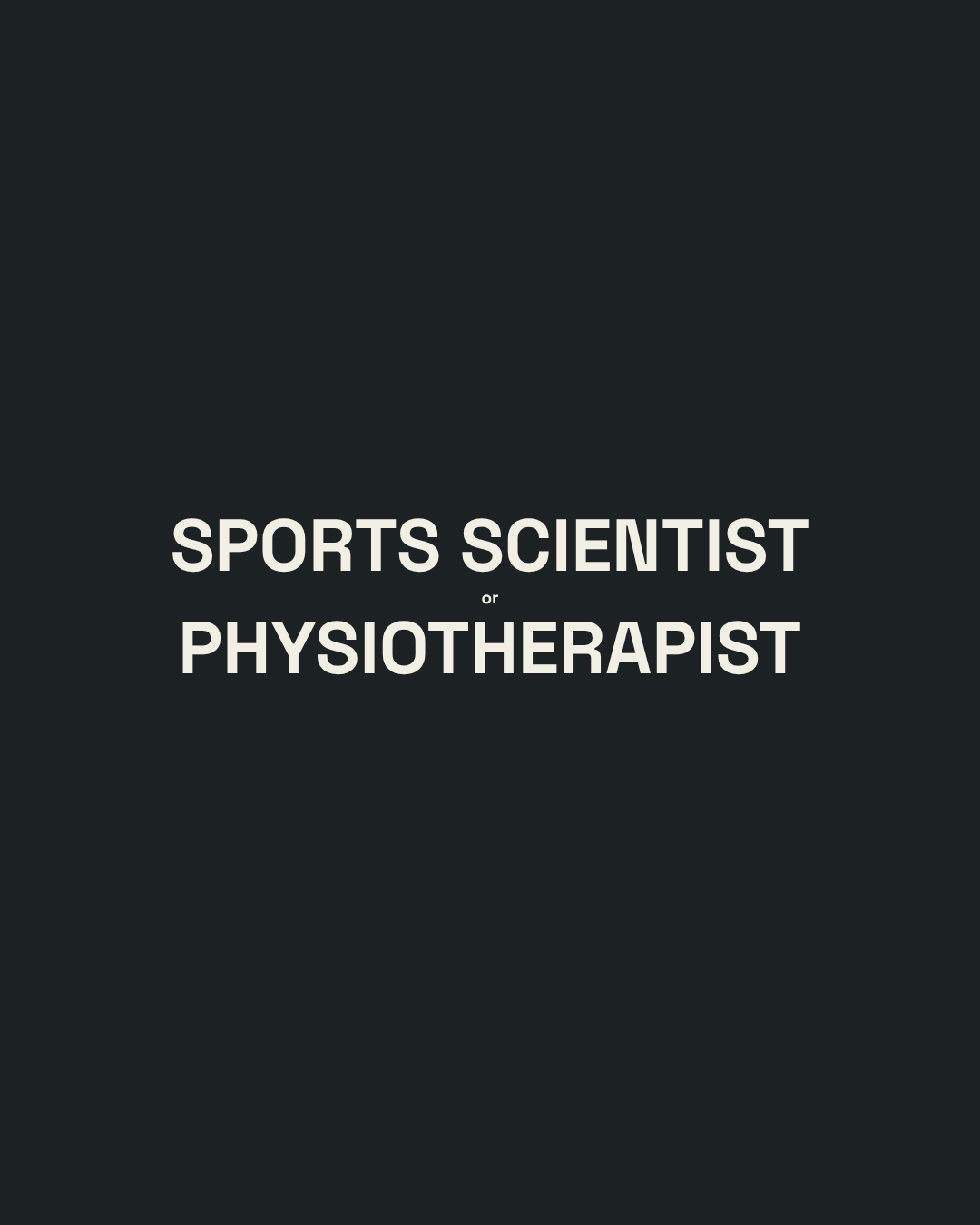 Sports Scientist / Physiotherapist